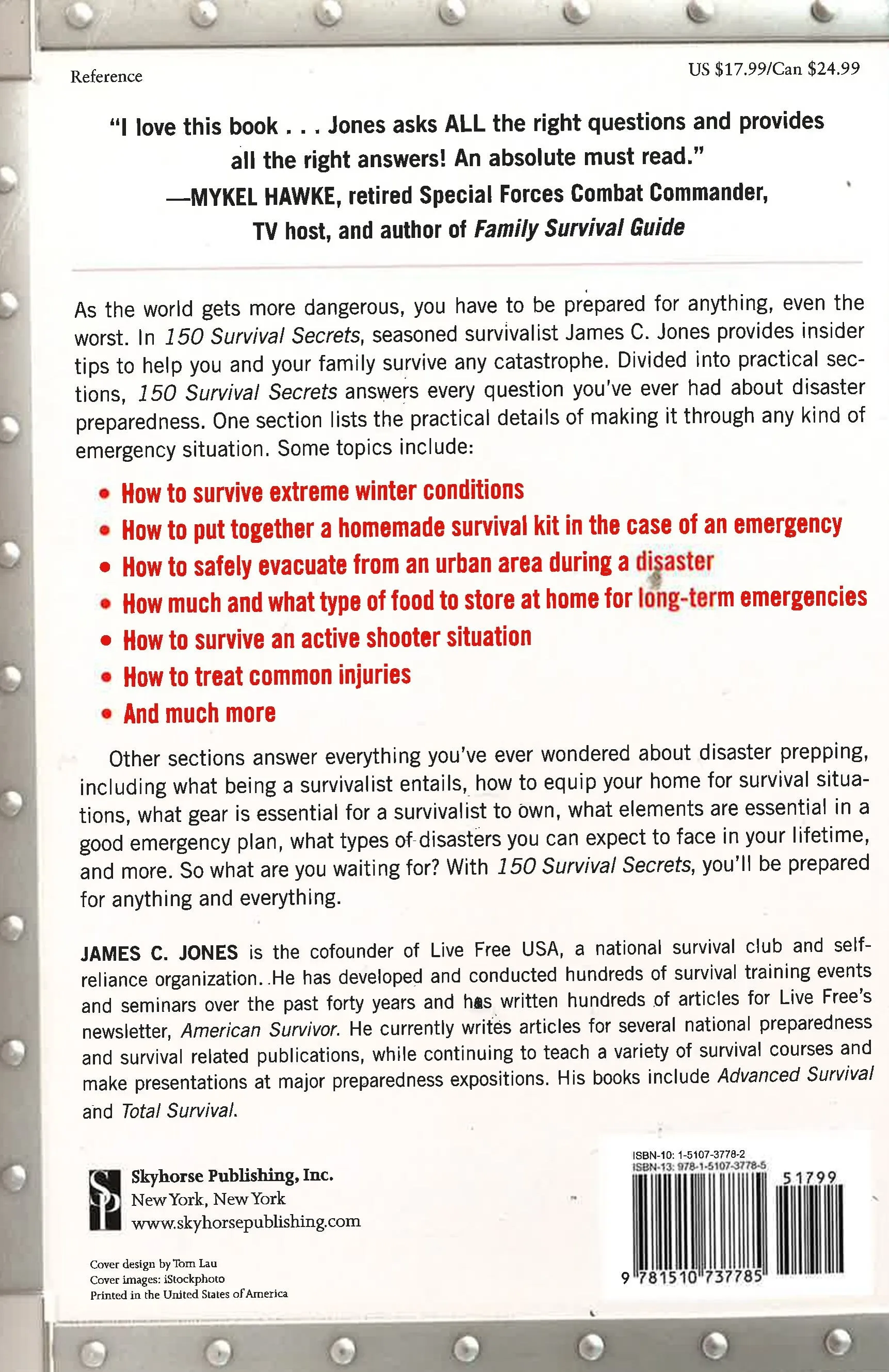 150 Survival Secrets: Advice On Survival Kits, Extreme Weather, Rapid Evacuation, Food Storage, Active Shooters, First Aid, And More