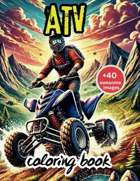 ATV Adventure Coloring Book: Off-Road Quads and Four-Wheeler Fun - Exciting Terrain for Kids and Adults Paperback  Large Print, July 27, 2024