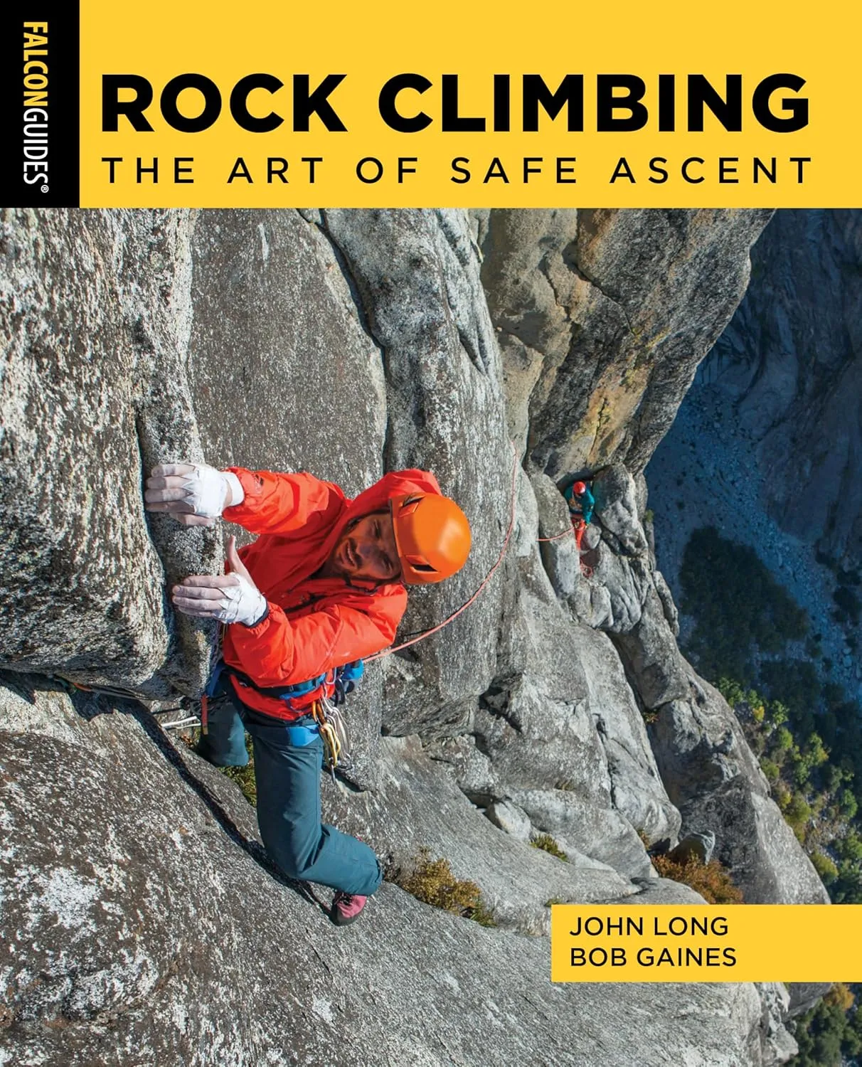 Rock Climbing: The Art of Safe Ascent (How To Climb Series) Paperback  May 1, 2021