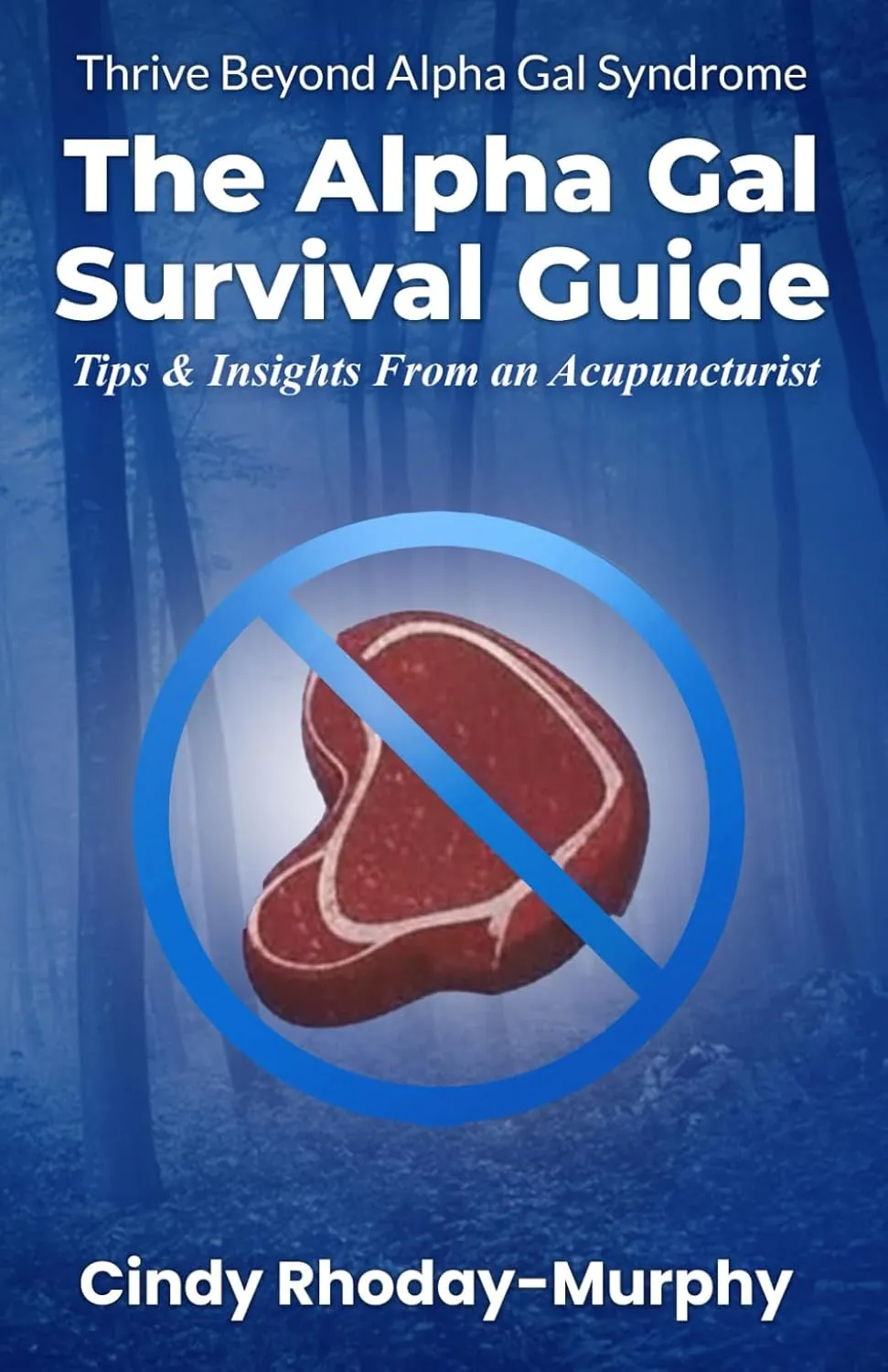 The Alpha Gal Survival Guide: Tips & Insights From an Acupuncturist Paperback  May 16, 2025
