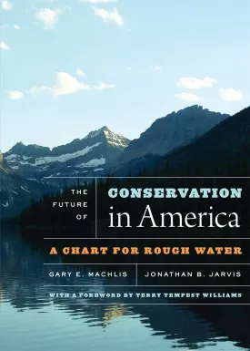 The Future of Conservation in America: A Chart for Rough Water Paperback  February 26, 2018