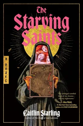 The Starving Saints: A Dark Medieval Tale of Survival, Divine Intervention, and Unraveling Mysteries Amidst a Castle's Descent into MadnessPerfect for Summer Reading Hardcover  May 20, 2025